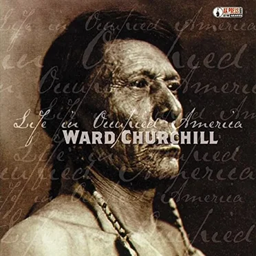 Life in Occupied America by Ward Churchill - album cover