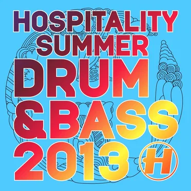 Hospitality Summer Drum & Bass 2013 by Various Artists - album cover
