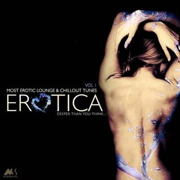 Erotica, Vol. 1 (Most Erotic Chill Tracks) by Various Artists - album cover