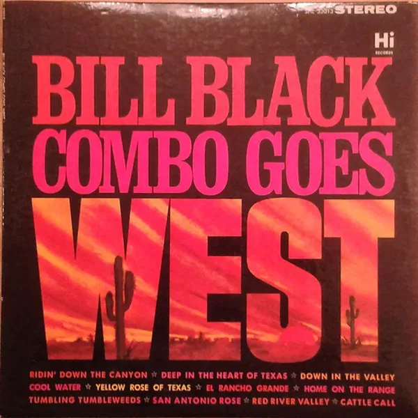 Bill Black Goes West