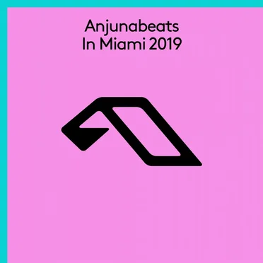 Anjunabeats in Miami 2019 by Various Artists - album cover