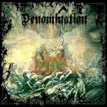 They Burn as One by Denomination - album cover