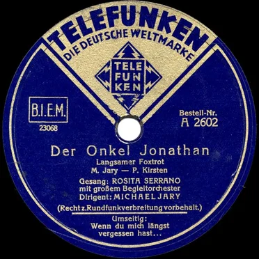 Der Onkel Jonathan / Wenn du mich längst vergessen hast