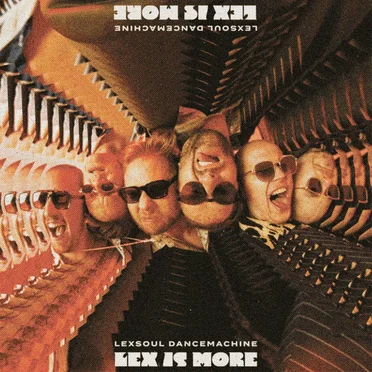 Lex Is More by Lexsoul Dancemachine - album cover