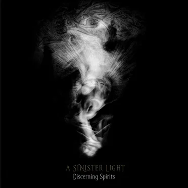 Discerning Spirits by A Sinister Light - album cover