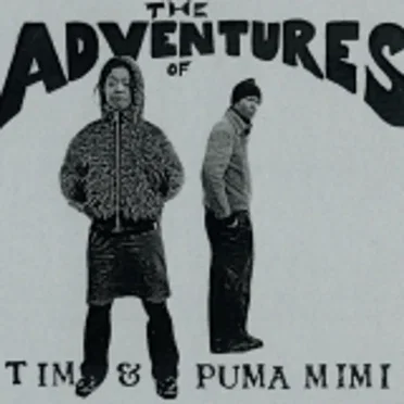 The Adventures of Tim & Puma Mimi