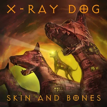 Skin and Bones by X-Ray Dog - album cover