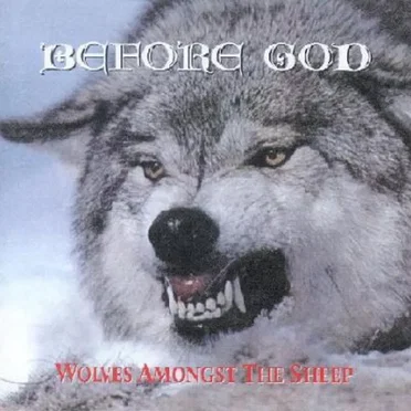 Wolves Amongst the Sheep by Before God - album cover