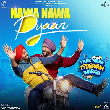 Nawa Nawa Pyaar (From “Yaar Mera Titliaan Warga”)