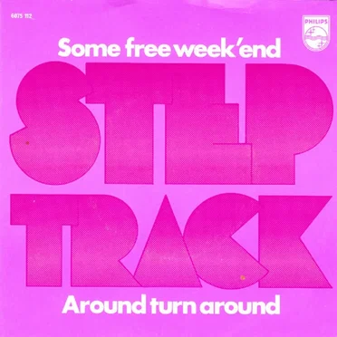 Some Free Weekend / Around, Turn Around by Steptrack - album cover