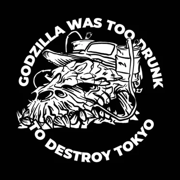 Godzilla was too drunk to destroy Tokyo by Godzilla was too drunk to destroy Tokyo - album cover