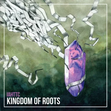 Kingdom of Roots by If Anything Happens To The Cat - album cover