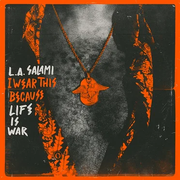 I Wear This Because Life Is War