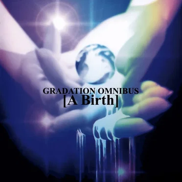 GRADATION OMNIBUS [A Birth] by Various Artists - album cover