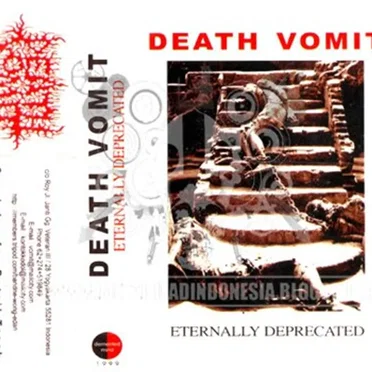 Eternally Deprecated by Death Vomit - album cover