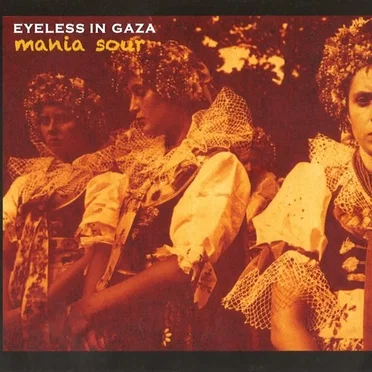 Mania Sour by Eyeless in Gaza - album cover