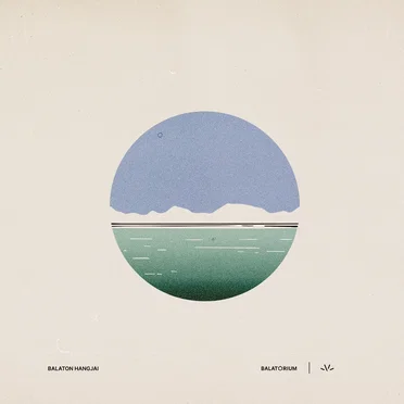 Balatorium Nagylemez (Balaton hangjai) by Balatorium - album cover
