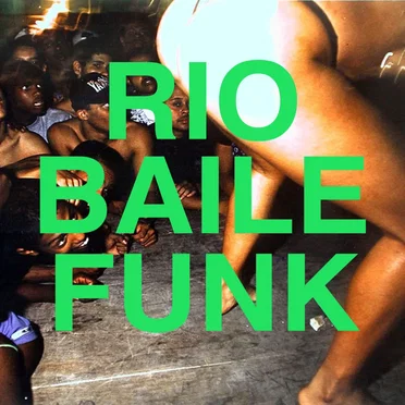 Rio Baile Funk by Various Artists - album cover