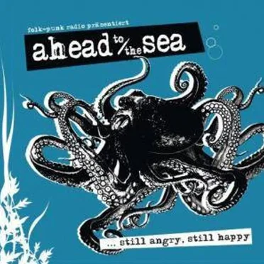 Still Angry, Still Happy by Ahead to the Sea - album cover