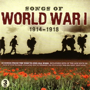 Songs of World War 1: 1914-1918 by Various Artists - album cover