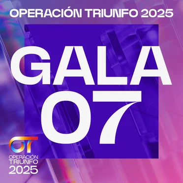 OT Gala 7 (Operación Triunfo 2025) by Various Artists - album cover