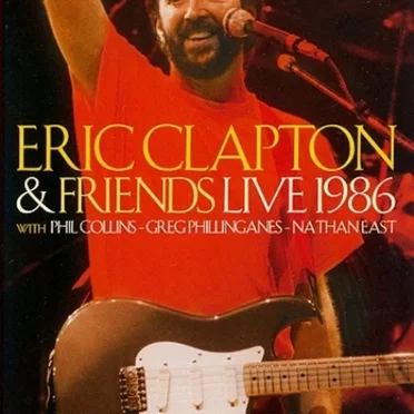 Eric Clapton & Friends – Live 1986
