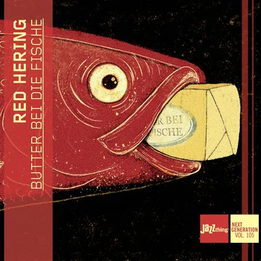 Butter bei die Fische by Red Hering - album cover