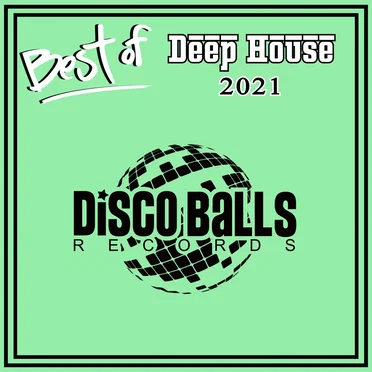 Best Of Deep House 2021 by Various Artists - album cover