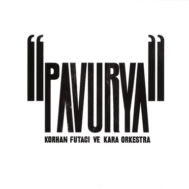 Pavurya by Korhan Futacı ve Kara Orkestra - album cover
