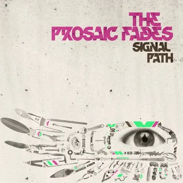 The Prosaic Fades by Signal Path - album cover