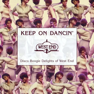 Keep On Dancin’: Disco Boogie Delights of West End by Various Artists - album cover