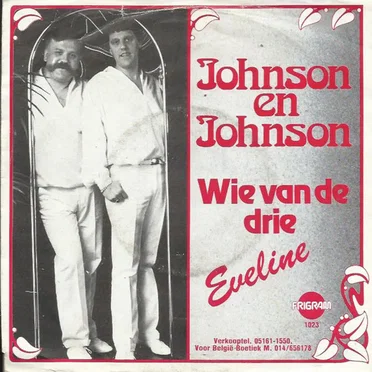 Wie van de drie / Eveline by Johnson en Johnson - album cover