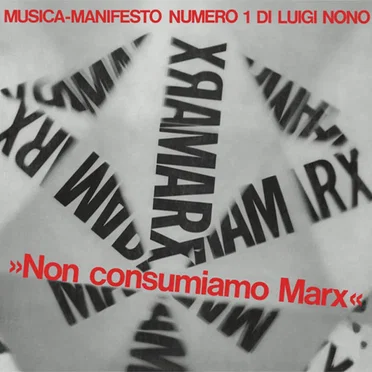 Musica-Manifesto Numero 1 / Non Consumiamo Marx