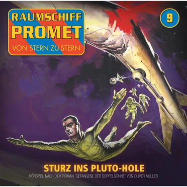 Raumschiff Promet 9: Sturz ins Pluto-Hole by Oliver Müller - album cover