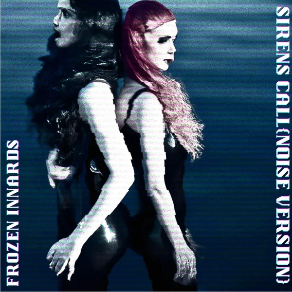 Sirens Call (noise version)