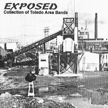 Exposed: Collection Of Toledo Area Bands by Various Artists - album cover