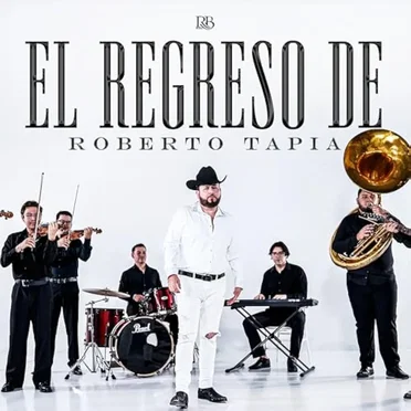 El Regreso de Roberto Tapia