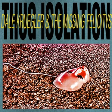 Thug Isolation by Dale Kruegler - album cover