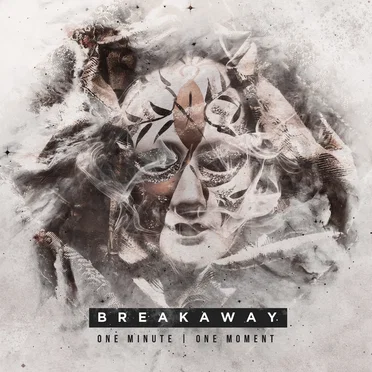 One Minute/One Moment by Breakaway - album cover