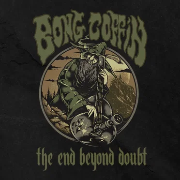 The End Beyond Doubt by Bong Coffin - album cover