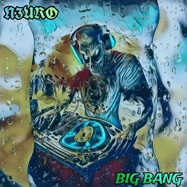 Big Bang by N3URO - album cover