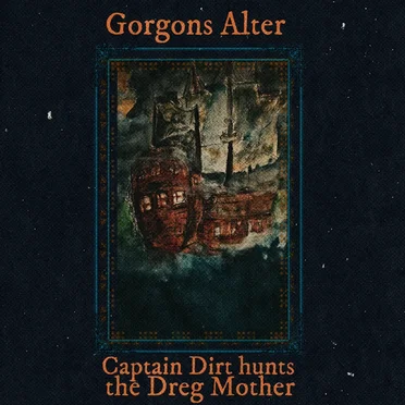 Captain Dirt Hunts the Dreg Mother