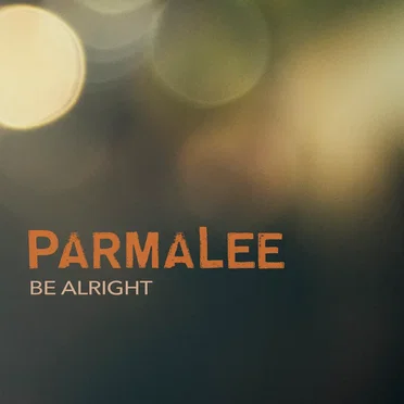 Be Alright by Parmalee - album cover