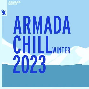Armada Chill - Winter 2023 by Various Artists - album cover