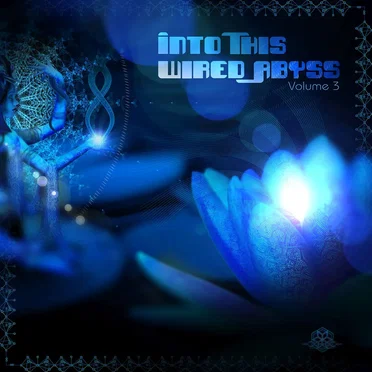 Into This Wired Abyss, Vol. 3 by Various Artists - album cover
