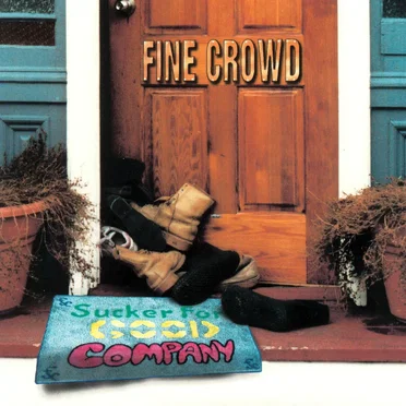 Sucker for Good Company by Fine Crowd - album cover