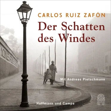 Der Schatten des Windes by Carlos Ruiz Zafón - album cover