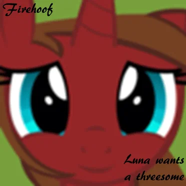 Luna wants a threesome