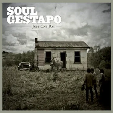 Just One Day by Soul Gestapo - album cover