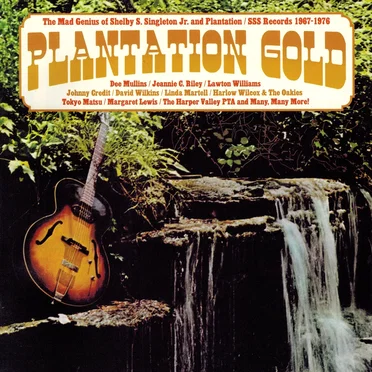 Plantation Gold: The Mad Genius Of Shelby S. Singleton and Plantation by Various Artists - album cover